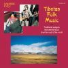 Diverse: Tibetan Folk Music (songs and instrumental music)